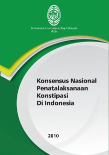 Konsensus Nasional Penatalaksanaan Konstipasi di Indonesia Tahun 2010-01